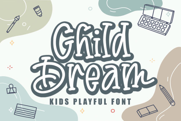 Child Dream Font Review: A Quirky Handwritten Typeface for Branding