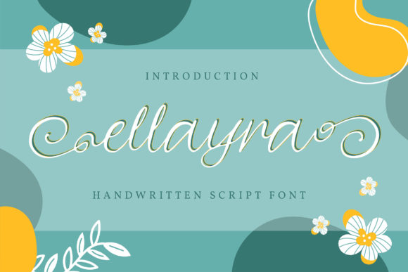 Ellayra: A Handwritten Font for Warm and Romantic Branding